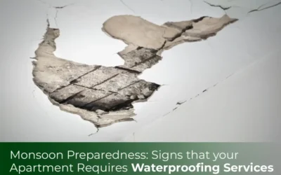 Monsoon Preparedness: Signs that your Apartment Requires Waterproofing Services